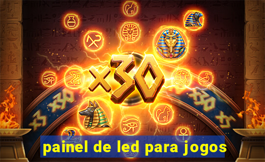 painel de led para jogos